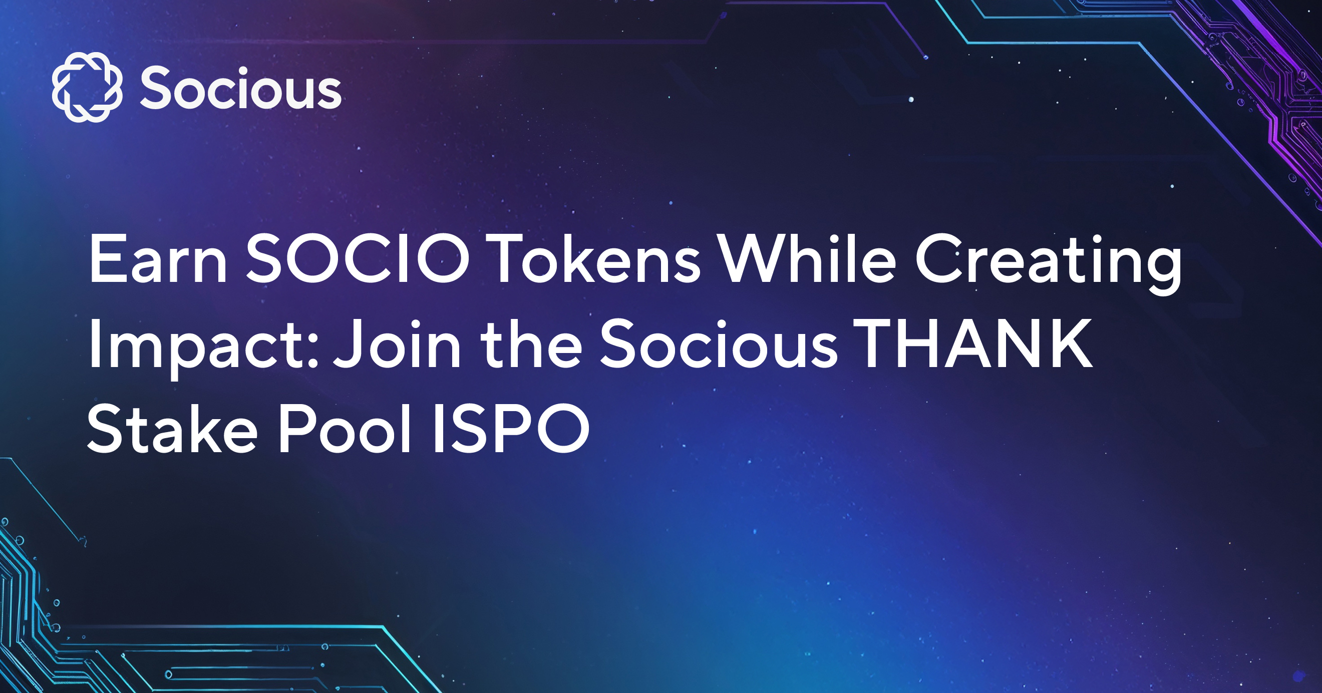 Earn SOCIO Tokens While Creating Impact: Join the Socious THANK Stake Pool ISPO